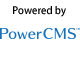 Powered by PowerCMS 6.3.8015